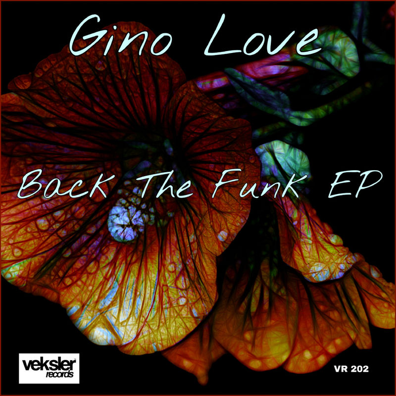 Gino Love - Back The Funk EP / Veksler Records