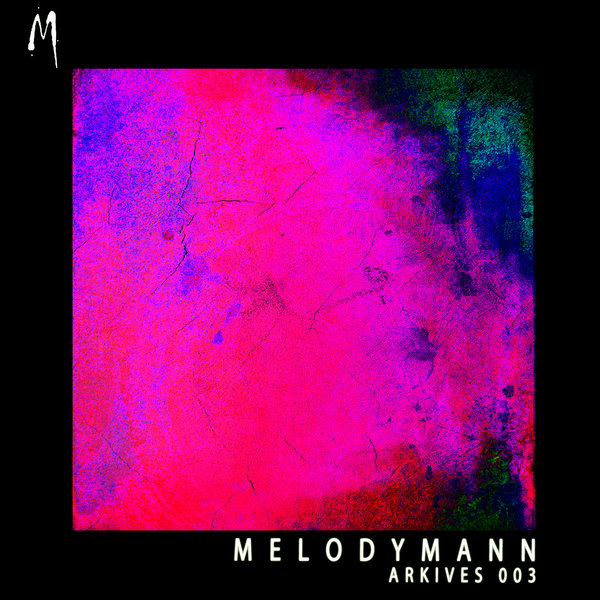 Melodymann - Arkives 003 / Melodymathics