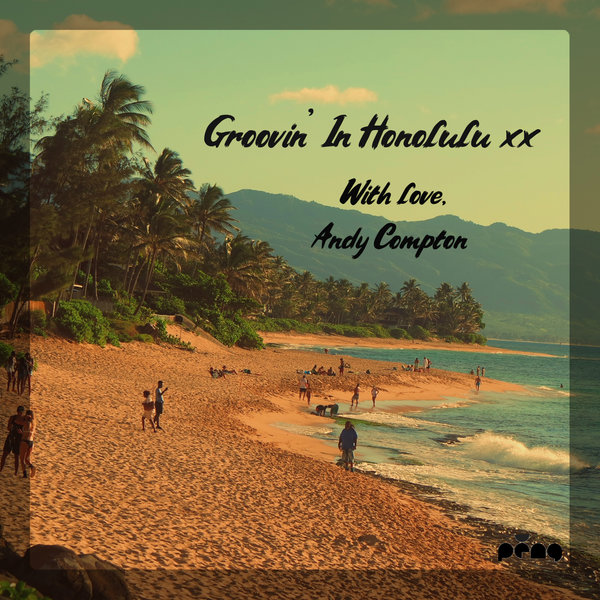 Andy Compton - Groovin' in Honolulu EP / Peng