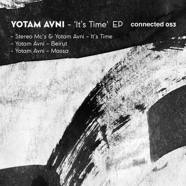 Yotam Avni - It's Time EP / Connected