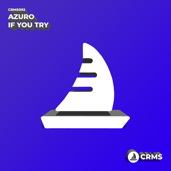 Azuro - If You Try / CRMS Records