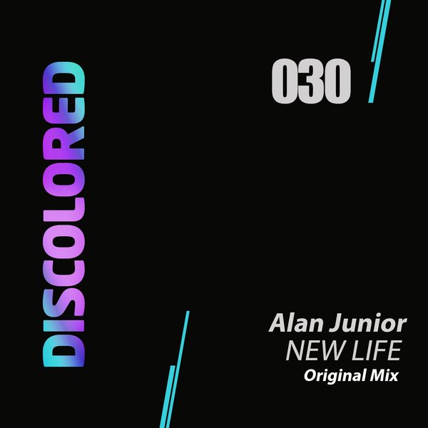Alan Junior - New Life / Discolored
