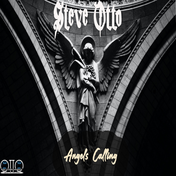 Steve Otto - Angels Calling / Otto Recordings