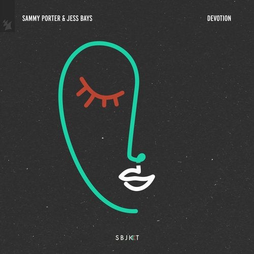 Sammy Porter, Jess Bays - Devotion / Armada Subjekt