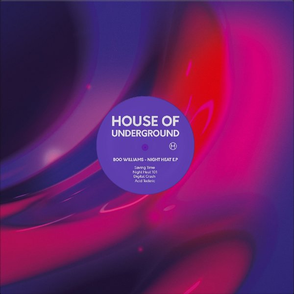 Boo Williams - Night Heat / House Of Underground