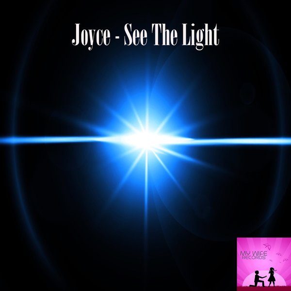 Joyce - See The Light / My Wife Records