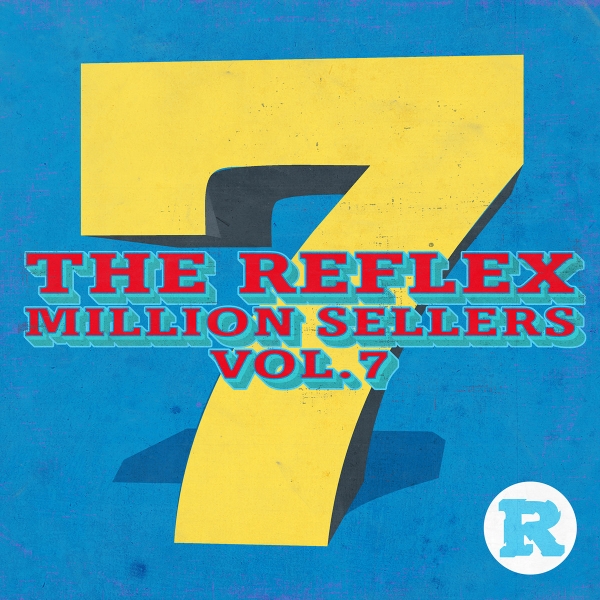 The Reflex - Million Sellers Vol.7 / Bandcamp
