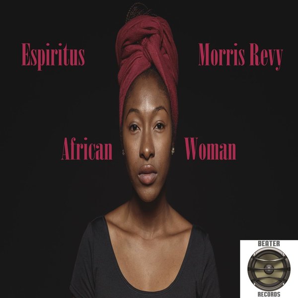 Espiritus Morris Revy - African Woman / BEATER RECORDS