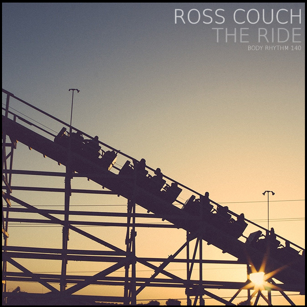 Ross Couch - The Ride / Body Rhythm Records
