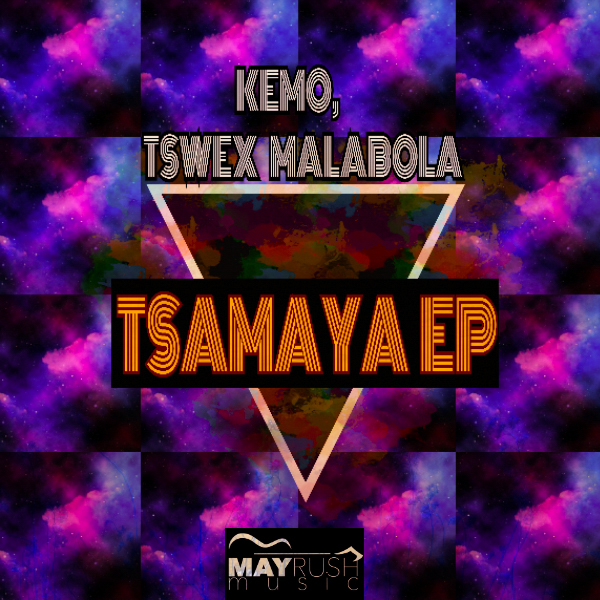 Tswex Malabola - Tsamaya / May Rush Music