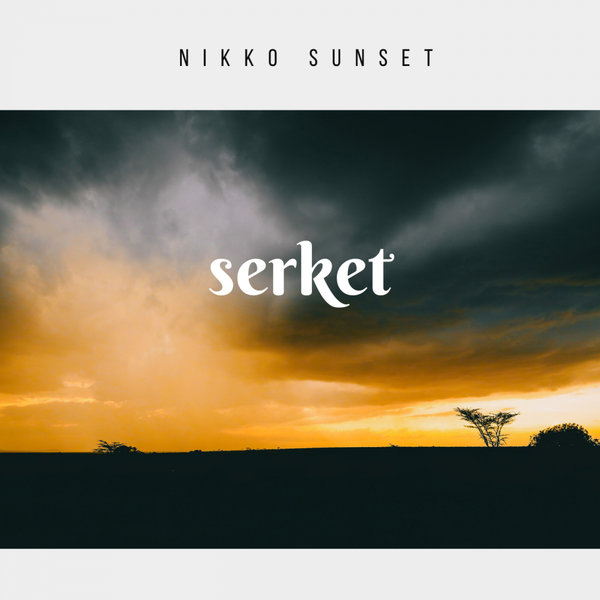 Nikko Sunset - Serket / Noevo Records
