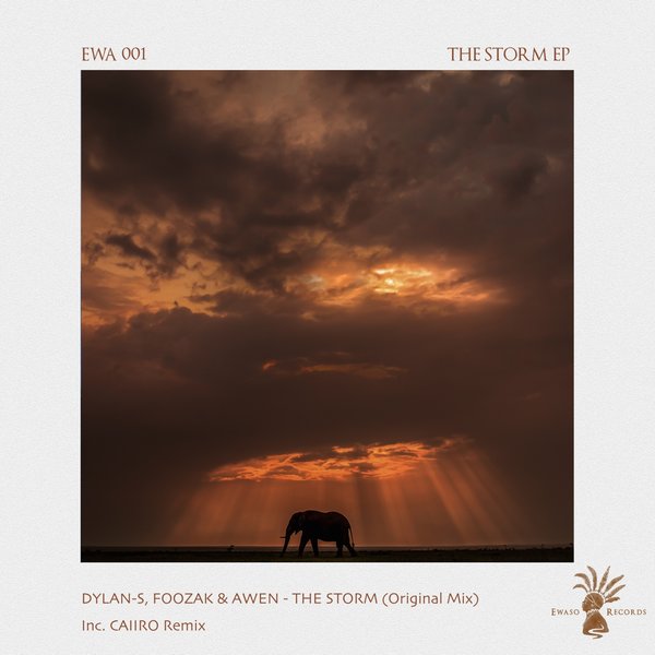 Dylan-S, Foozak, Awen - The Storm / Ewaso Records