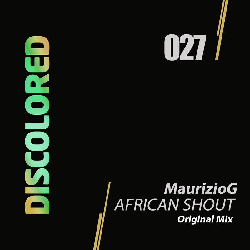 MaurizioG - African Shout / Discolored