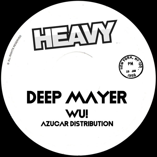 Deep Mayer - Wu! / Heavy