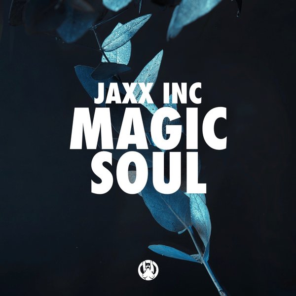 Jaxx Inc - Magic Soul / PornoStar Records
