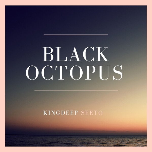 Kingdeep Seeto - Black Octopus / SERENITY RECORDS SA