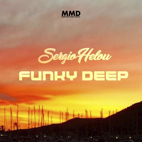 Sergio Helou - Funky Deep / Marivent Music Digital