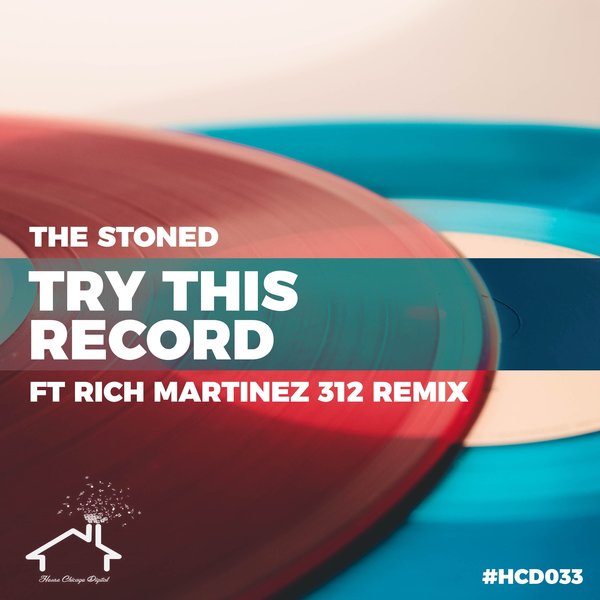 The Stoned - Try This Record / House Chicago Digital
