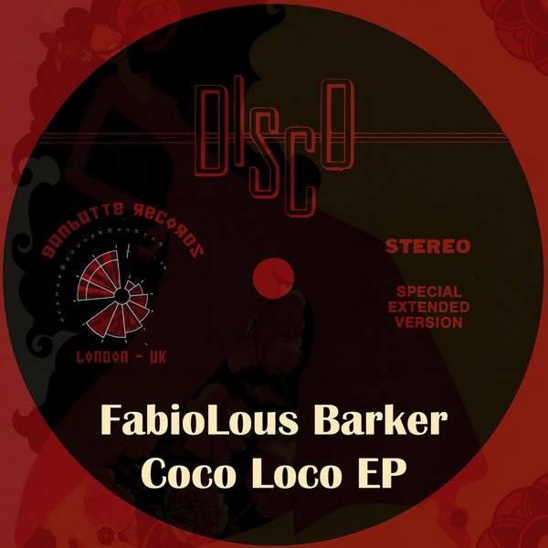 Fabiolous Barker - Coco Loco EP / Ganbatte Records