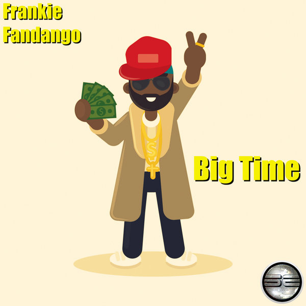 Frankie Fandango - Big Time / Soulful Evolution