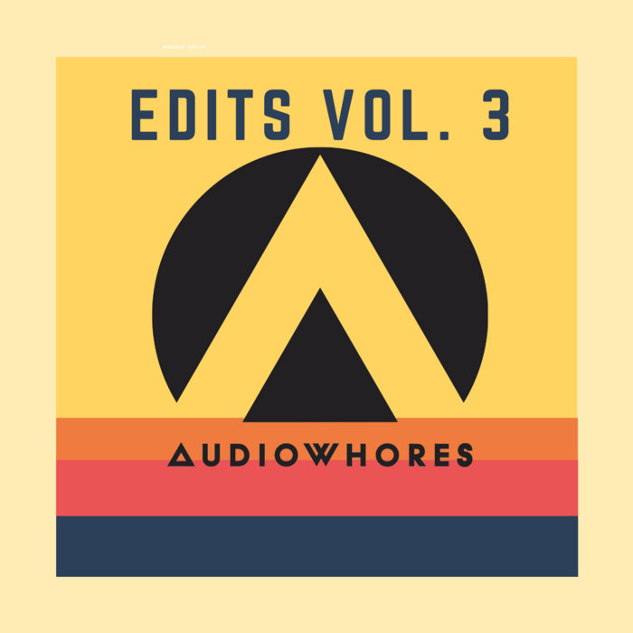VA - Audiowhores Edits Vol. 3 / Bandcamp
