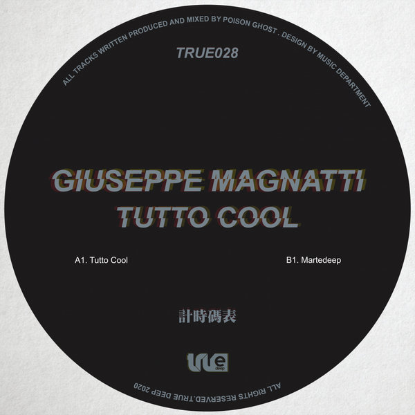 Giuseppe Magnatti - Tutto Cool / True Deep