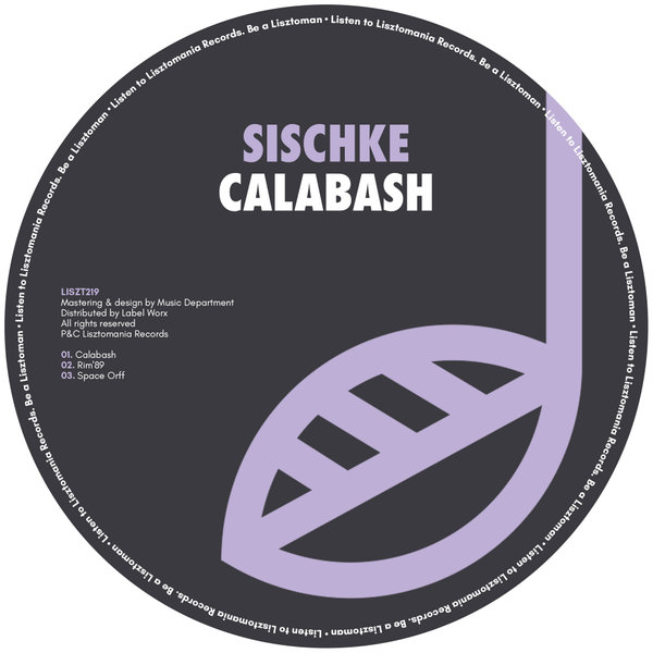 Sischke - Calabash / Lisztomania Records