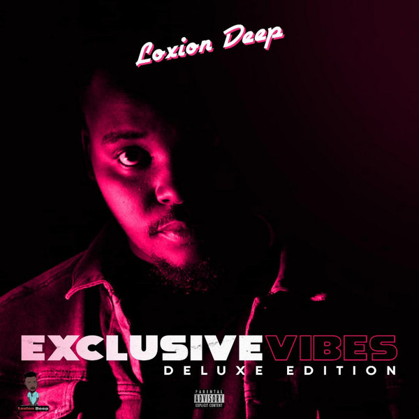Loxion Deep - Exclusive Vibes (Deluxe Edition) / Gentle Soul Records