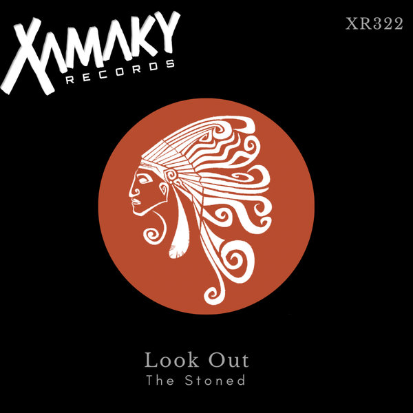 The Stoned - Look Out / Xamaky Records