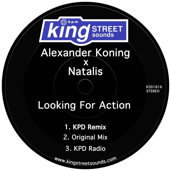Alexander Koning x Natalis - Looking For Action / King Street Sounds