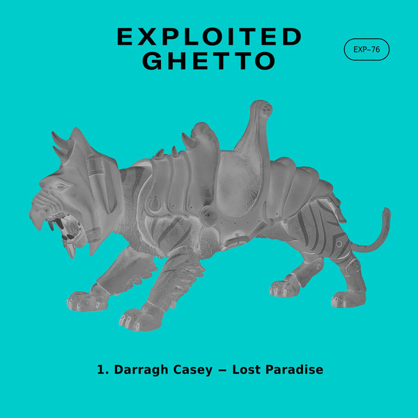 Darragh Casey - Lost Paradise / Exploited Ghetto