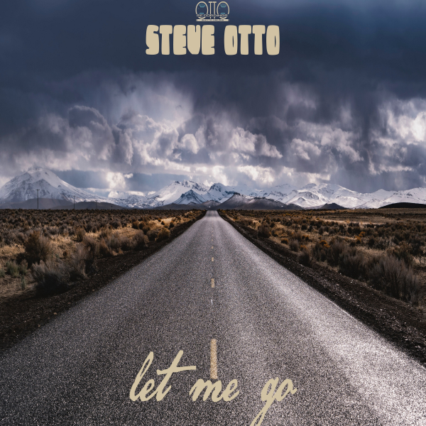 Steve Otto - Let Me Go / Otto Recordings