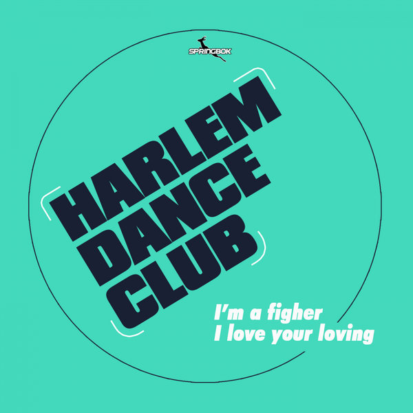 Harlem Dance Club - I'm A Fighter Ep / Springbok Records