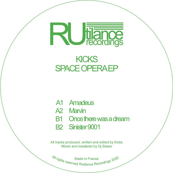 Kicks - Space Opera EP / Rutilance Recordings
