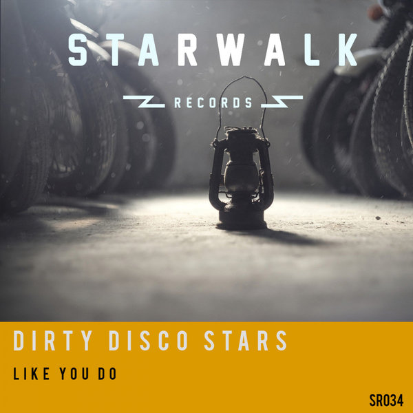 Dirty Disco Stars - Like You Do / Starwalk Records