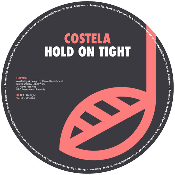 Costela - Hold On Tight / Lisztomania Records