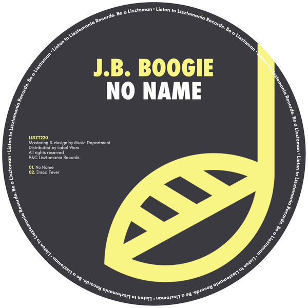 J.B. Boogie - No Name / Lisztomania Records