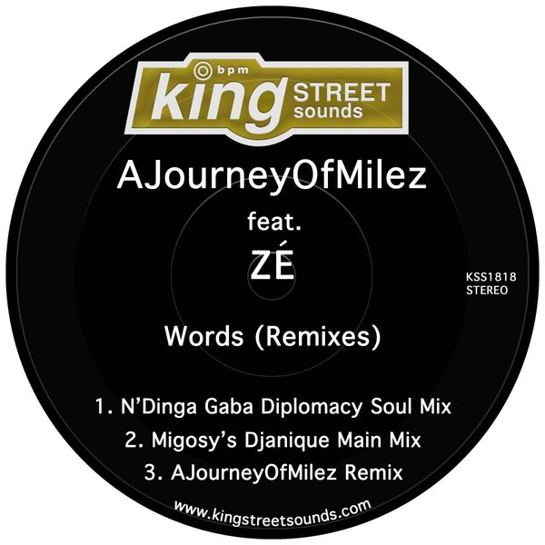 AJourneyOfMilez ft ZE - Words (Remixes) / King Street Sounds