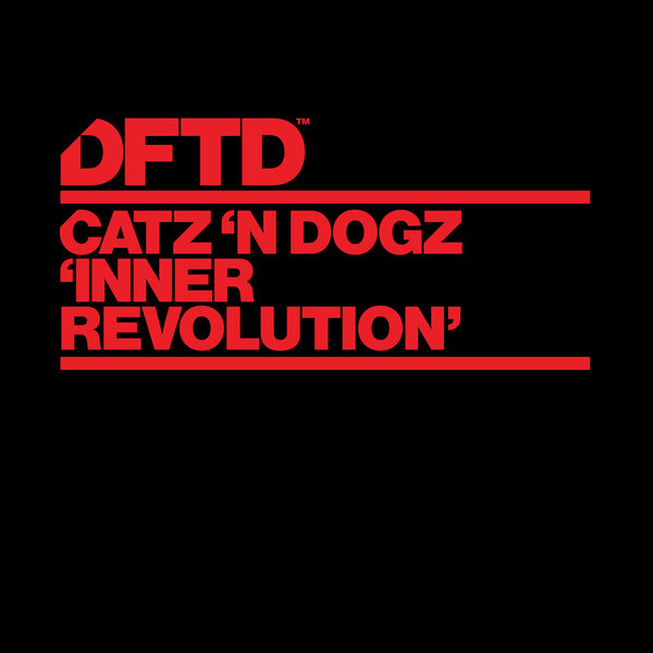 Catz 'n Dogz - Inner Revolution / DFTD