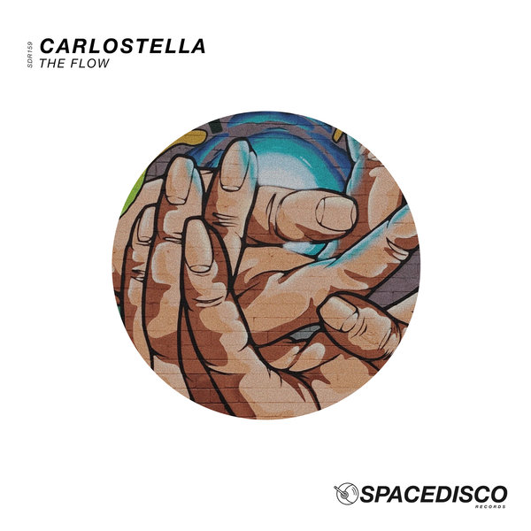 Carlostella - The Flow / Spacedisco Records