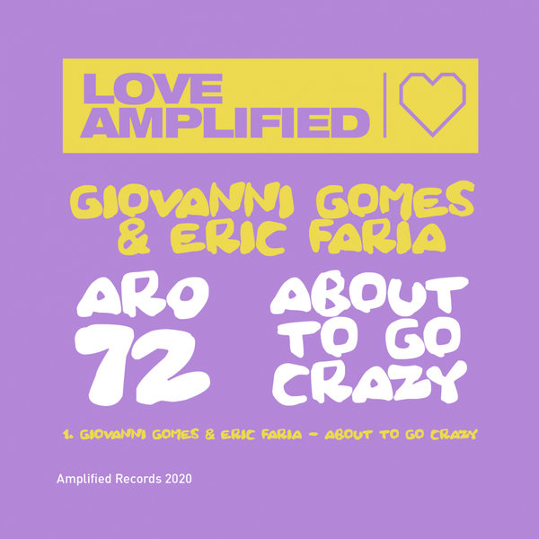 Giovanni Gomes & Eric Faria - About To Go Crazy / Amplified Records