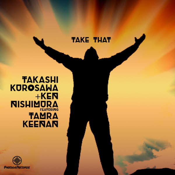 Takashi Kurosawa, Ken Nishimura, Tamra Keenan - Take That / Pasqua Records