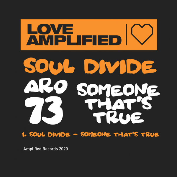 Soul Divide - Someone That's True / Amplified Records