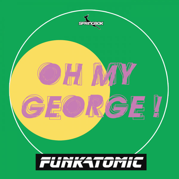 Funkatomic - Oh my George / Springbok Records