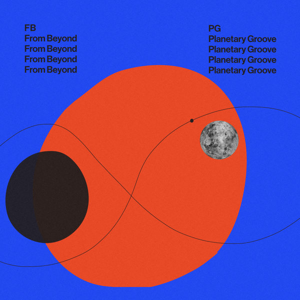 From Beyond - Planetary Groove / Paper Recordings