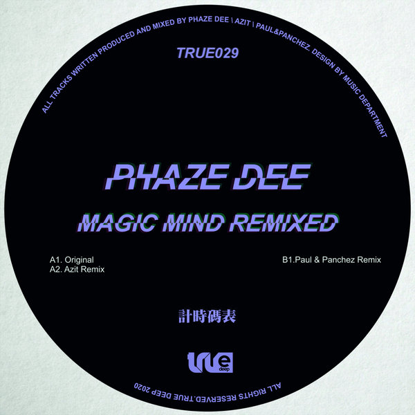 Phaze Dee - Magic Mind / True Deep