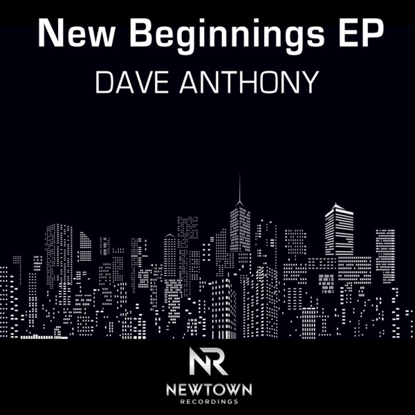 Dave Anthony - New Beginnings - EP / Newtown Recordings
