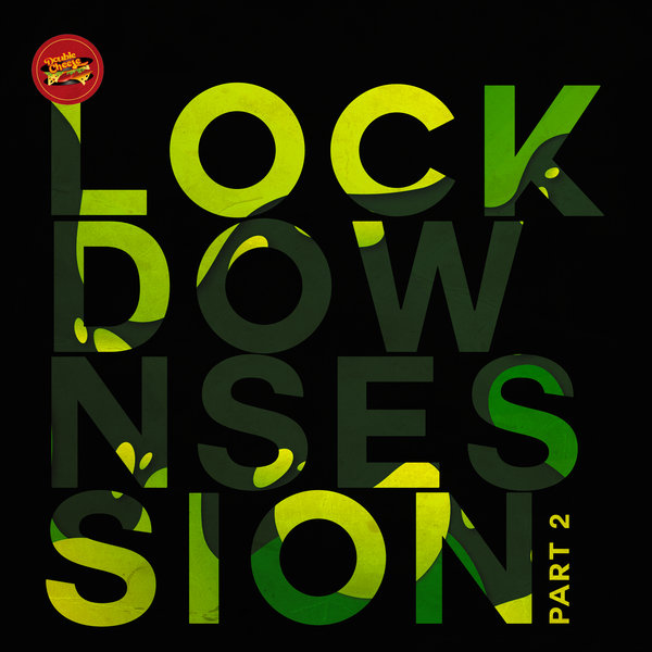 VA - Lockdown Session (Part 2) / Double Cheese Records