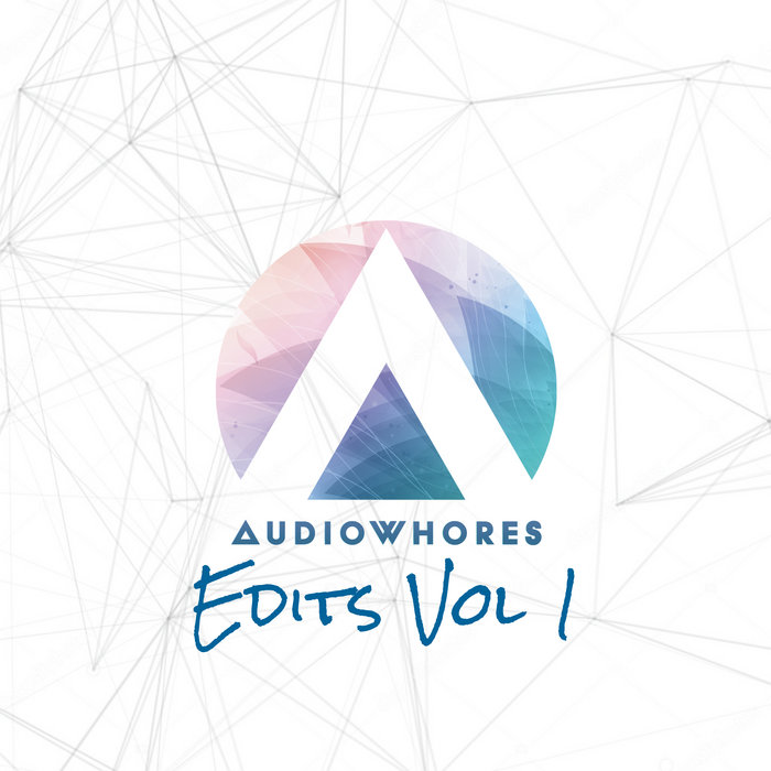 VA - Audiowhores Edits Volume 1 / Bandcamp