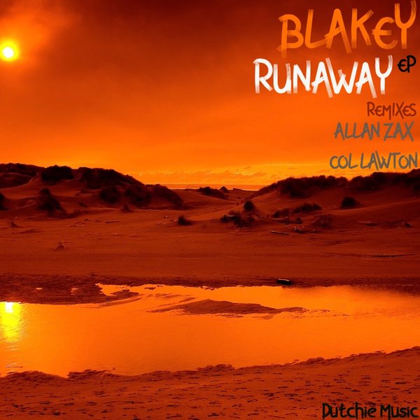 Blakey - Runaway EP / Dutchie Music